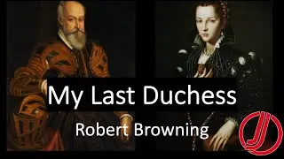 My Last Duchess by Robert Browning | Text and Analysis