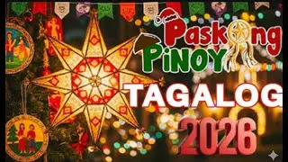 🎅 Paskong Pinoy Christmas Songs 2026 🎶 Tagalog OPM Medley | Merry Holiday Vibes