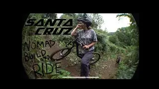 My new Santa Cruz Nomad, build & first ride!