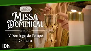 Missa Dominical | IV Domingo do Tempo Comum | 01.02.2026 | 10h