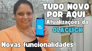 ATUALIZAÇÃO DA OLACLICK/ NOVAS FUNCIONALIDADES/ PROGRAMA FIDELIDADE LIBERADO
