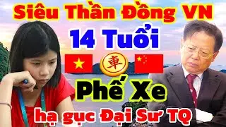 Siêu Thần Đồng VN Phế Xe Quá Hay [Cờ Tướng]