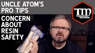 Concerns About Resin Safety - Uncle Atom's Pro Tips