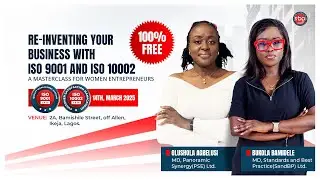 Re-Invent Your Business With ISO 9001 AND 10002- A Masterclass for Women Entrepreneurs. Session 1