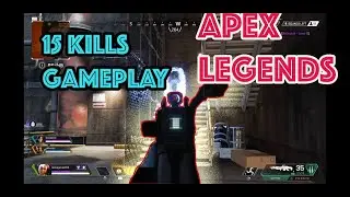 APEX LEGENDS 1ST PLACE FINISH(TITANFALL BATTLE ROYALE GAMEPLAY!!!) APEX LEGENDS GAMEPLAY! 15 KILLS