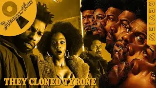 A MODERN BLAXPLOITATION SCI-FI CLASSIC | THEY CLONED TYRONE MOVIE REVIEW | THE AFTERNOON TUNE