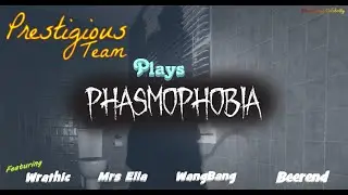 Prestigious Team Plays Phasmophobia (Low Res)