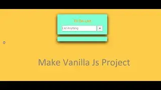 To Do List Project using Vanilla JavaScript