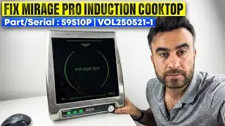 Как починить индукционную варочную панель Mirage Pro (модель 59510P) – VOL250521-1 Ремонт варочно...