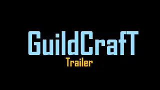 Guildcraft trailer I Thesudden Hero