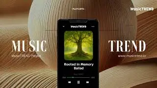 Rooted in Memory  (English_Ballad)