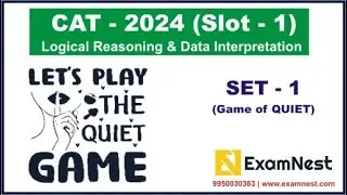 CAT 2024 | LRDI Solutions | Slot 1 | Set - 1 | Game of Quiet | Logical Reasoning
