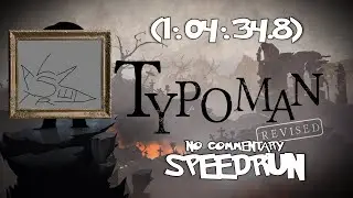 Typoman Revised Speedrun (No Commentary)