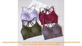 energy seamless strappy sports bra padded athletic bra medium support