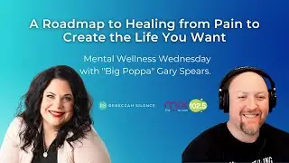 A Roadmap to Healing from Pain to Create the Life You Want