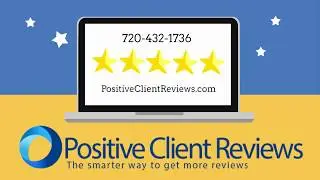 Positive Client Reviews for your Business | PositiveClientReviews.com (720) 432 1736