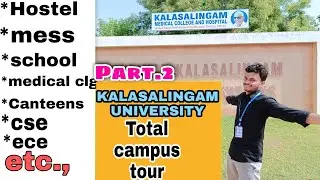 KALASALINGAM UNIVERSITY || Campus tour || Part-2 || Telugu @HarshaSaiForYou