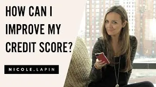 What's My Credit Score + How Can I Improve It? | #AskNicole