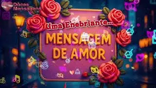 Amo A Mulher Extraordinária Que Você É! 🌺