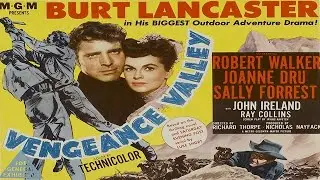 Vengeance Valley (1951) &mdash; Full Movie | Burt Lancaster, Robert Walker | Western / Drama