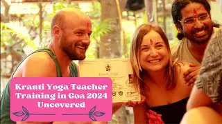 Kranti Yoga Teacher Training in Goa 2024 Uncovered
