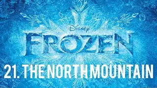Frozen - 21. The North Mountain