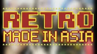 VLOG RETRO MADE IN ASIA 2017