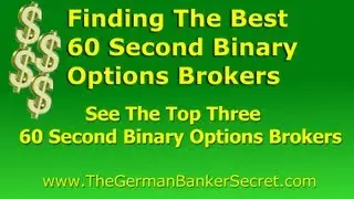 60 Second Binary Options Brokers - Key For Success In 60 Second Binary Options Trading