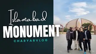 Char Yar Vlogs: Exploring Pakistan’s Most Iconic Landmark!