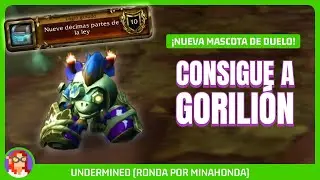🐵 C&Oacute;MO conseguir a GORILI&Oacute;N en MINAHONDA | World of Warcraft