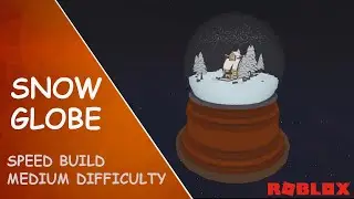 ROBLOX STUDIO SPEED BUILD / Snow globe / Christmas Special