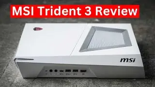 MSI Trident 3 Review: Compact Gaming Powerhouse