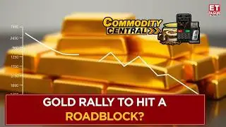 Commodity Central | Pause Or Reversal For Gold? Signs Of Fatigue Emerging In Gold? Manav Modi