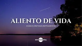 🌬️🕊️Aliento De Vida / M&uacute;sica Instrumental / Meditaci&oacute;n Espiritual 🕊️🌬️