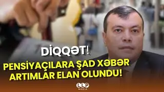 Pensiyaçılara ŞAD XƏBƏR: Artımlar Elan Olundu - Ödəniş Nə Zaman Olacaq? 