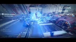 The Arms Dealer Nightfall Ordeal Hero Mode - Destiny 2