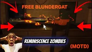 How to get the Free Blundergat on MOTD (Reminiscence Zombies)