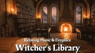 Witcher&rsquo;s Library at Kaer Morhen | Fantasy Ambience & Relaxing Music | Crackling Fireplace | 4K