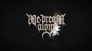 We Dream Alone - Celestial (OFFICIAL MUSIC VIDEO)