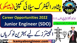 🔴Peshawar Electric Supply Company (PESCO) CAREER OPPORTUNITIES 2022  II  Jr. Engineer SDO II