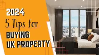 Smart Strategies for Singaporean Buyers: 5 Expert Tips for Investing in UK Real Estate