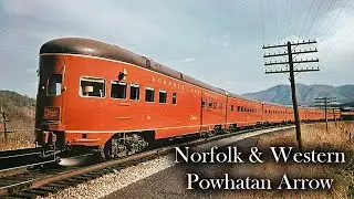 Norfolk and Western's Flagship Train: The Powhatan Arrow