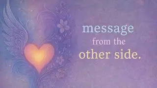 MESSAGE FROM THE  PASSED LOVED One's 🌿🔮✨