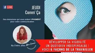 Développer sa visibilité : Les règles incontournables pour réussir au quotidien