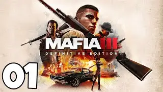 MAFIA 3: DEFINITIVE EDITION - PART 1 - TWITCH STREAM VOD