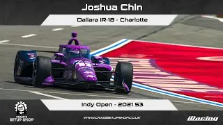 iRacing - 21S3 - Dallara IR-18 - Indy Open - Charlotte - JC