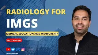 Episode #25 Dr. Omer Awan | MedEd Page | Radiology for IMGs | Mentorship
