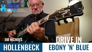 DRIVE IN - Jim Nichols plays The Blue Guitar Collection - Hollenbeck Ebony 'n' Blue
