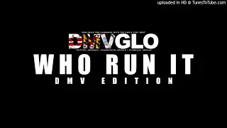 DMV Who Run It (Lightshow Q Da Fool Fat Trel WillThaRapper)