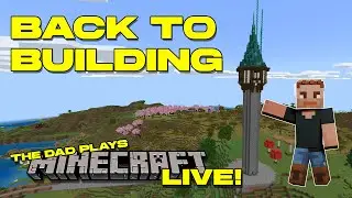 Tower and Bridge Building! &ndash; Minecraft Live Stream!
